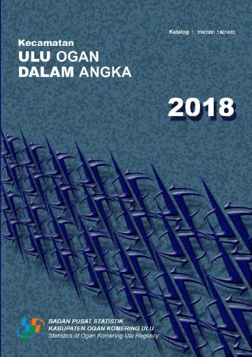 Kecamatan Ulu Ogan Dalam Angka 2018