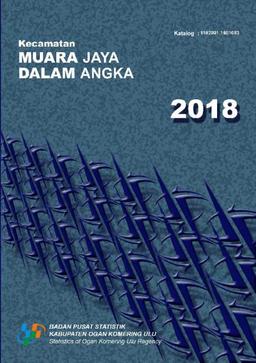 Kecamatan Muara Jaya Dalam Angka 2018