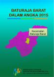 Baturaja Barat Dalam Angka 2015