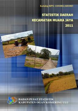 Statistik Daerah Kecamatan Muara Jaya 2011