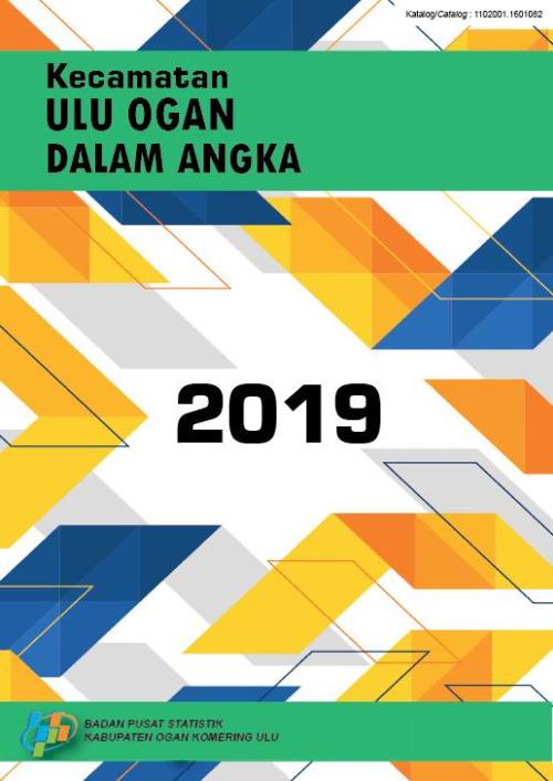 Kecamatan Ulu Ogan Dalam Angka 2019