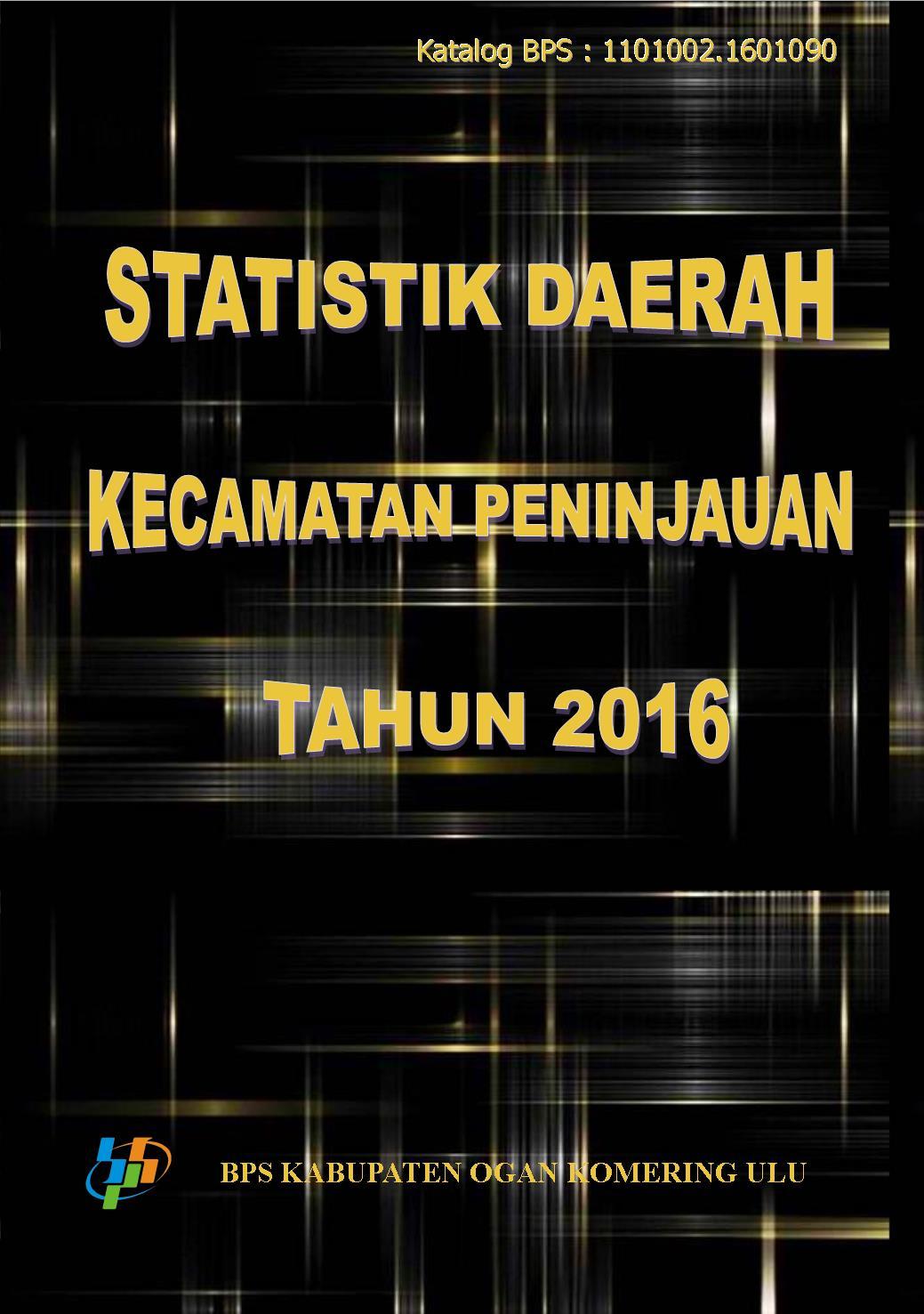 Statistik Daerah Kecamatan Peninjauan 2016