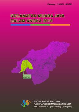 Kecamatan Muara Jaya Dalam Angka 2016