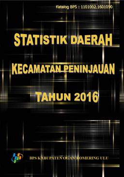 Statistik Daerah Kecamatan Peninjauan 2016