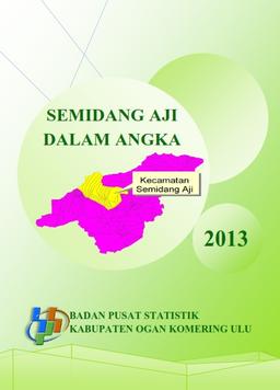 Semidang Aji Dalam Angka 2013