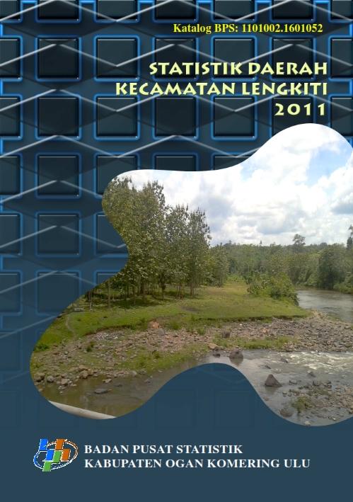 Statistik Daerah Kecamatan Lengkiti 2011