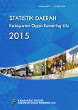 Statistics of Ogan Komering Ulu Regency 2015