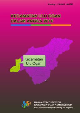 Kecamatan Ulu Ogan Dalam Angka 2016