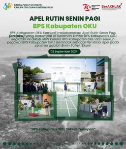 Apel Rutin Senin Pagi BPS Kabupaten OKU (Arsipku) Minggu Ke-1 September 2024