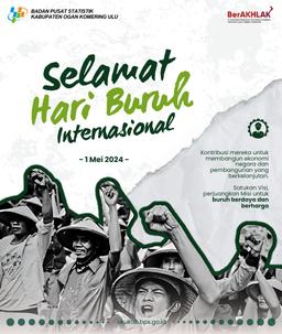 Selamat Hari Buruh 1 Mei 2024