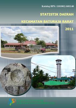 Statistik Daerah Kecamatan Baturaja Barat 2011