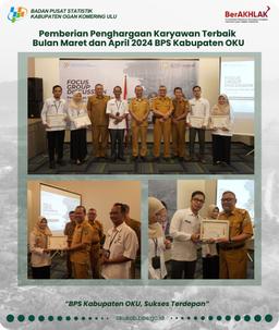 Best Employee Award March and April 2024 BPS OKU Regency