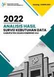 Analysis of Data Needs Survey for BPS-Statistics of Ogan Komering Ulu Regency 2022