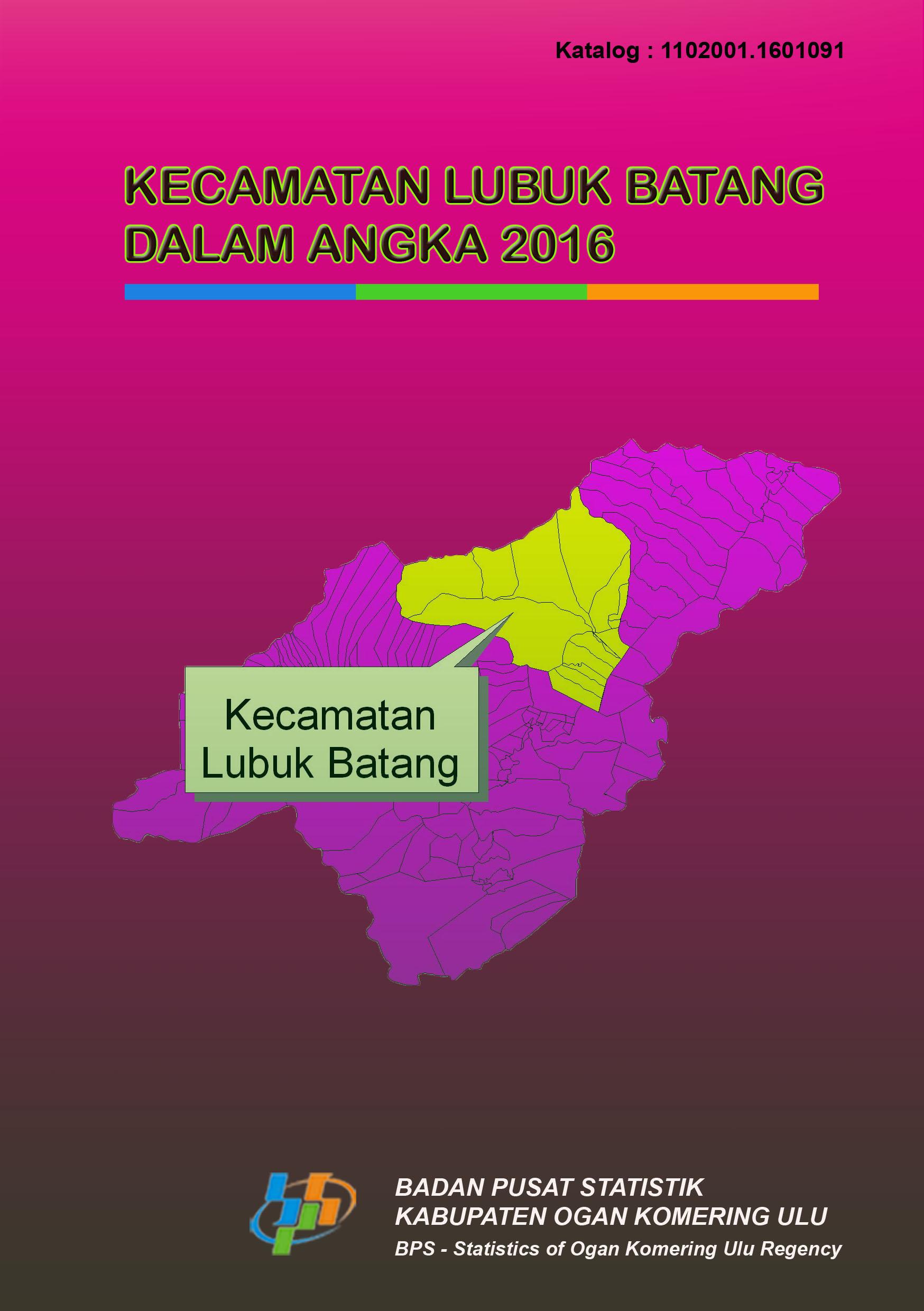 Kecamatan Lubuk Batang Dalam Angka 2016