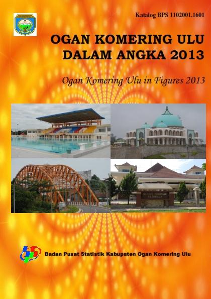 Ogan Komering Ulu Dalam Angka 2013