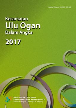 Kecamatan Ulu Ogan Dalam Angka 2017