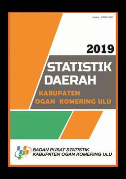 Statistik Daerah Kabupaten Ogan Komering Ulu 2019