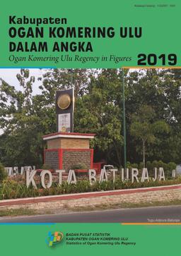 Kabupaten Ogan Komering Ulu Dalam Angka 2019