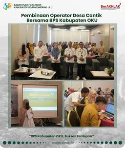 Pembinaan Operator Desa Cantik  Bersama BPS Kabupaten OKU