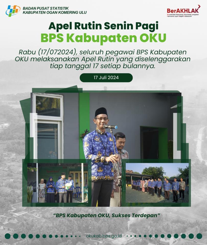 Apel Rutin Bulanan 17 Juli 2024 BPS Kabupaten OKU