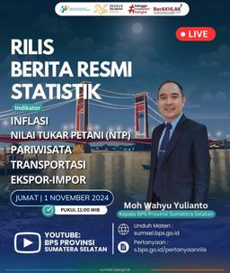 Statistics Release News (BRS) November 2024 BPS South Sumatra