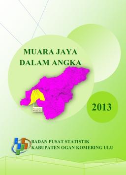 Muara Jaya Dalam Angka 2013