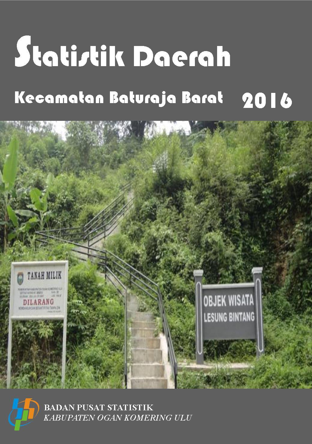 Statistics of Baturaja Barat Subdistrict 2016