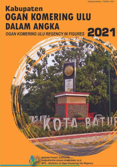 Kabupaten Ogan Komering Ulu Dalam Angka 2021