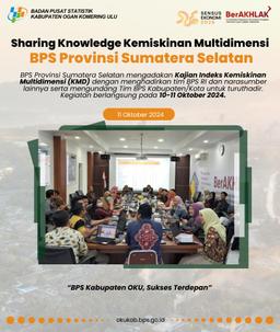 Sharing Knowledge on Multidimensional Poverty  BPS South Sumatra Province