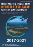 Produk Domestik Regional Bruto Kabupaten Ogan Komering Ulu Menurut Pengeluaran 2017 - 2021