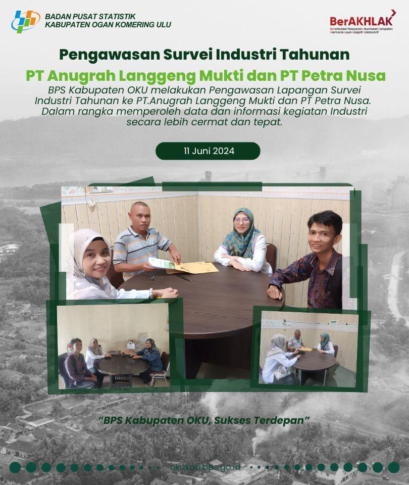 Pengawasan Survei Industri Tahunan  PT Anugrah Langgeng Mukti dan PT Petra Nusa