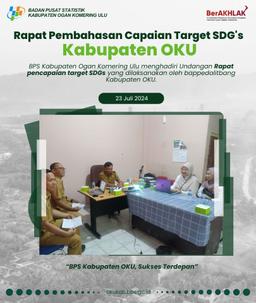 Rapat Pembahasan Capaian Target SDG's BPS Kabupaten OKU Bersama bappedalitbang Kabupaten OKU.