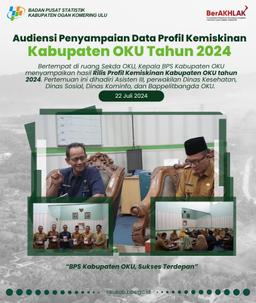 Audiensi Penyampaian Data Profil Kemiskinan Kabupaten OKU Tahun 2024