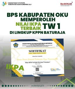 BPS OKU Obtained the Best IKPA Score Within the Scope of KPPN Baturaja