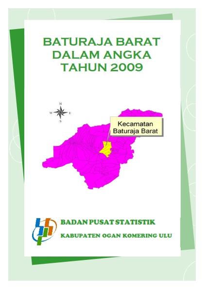 Baturaja Barat In Figures 2009