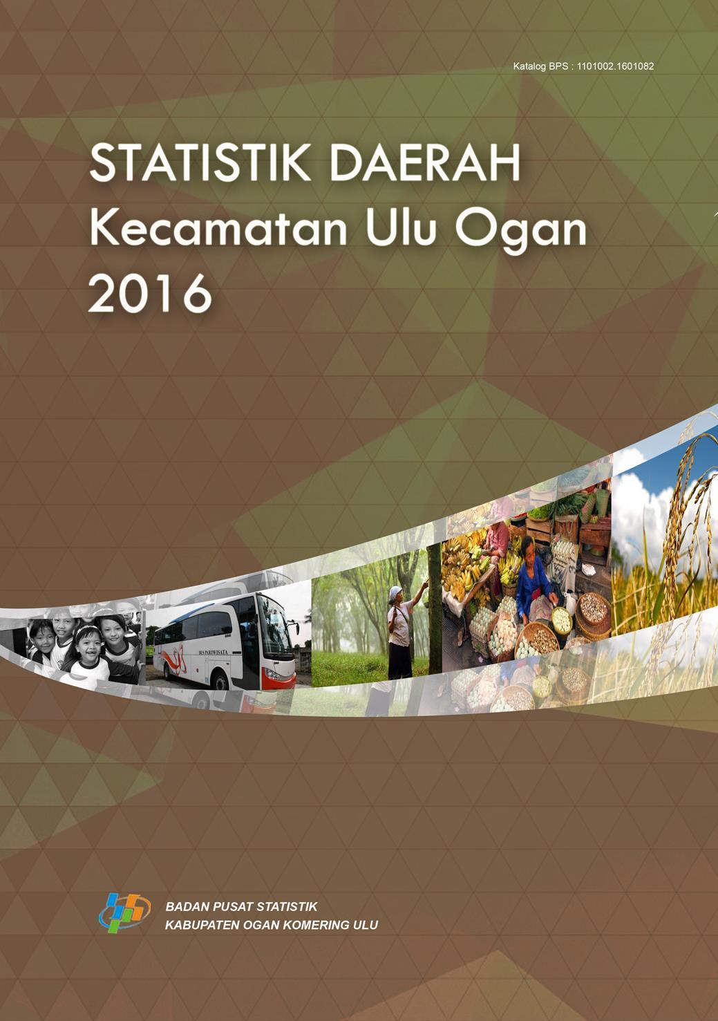 Statistics of Ulu Ogan subdistrict 2016