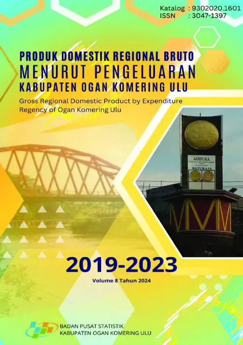 Produk Domestik Regional Bruto Kabupaten Ogan Komering Ulu Menurut Pengeluaran 2019-2023